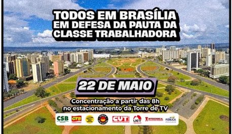 ato-unificado-nesta-quarta-22-em-brasilia-defende-bandeiras-de-luta-da-classe-trabalhadora