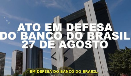 bancarios-realizarao-ato-em-defesa-do-banco-do-brasil-e-do-povo-brasileiro
