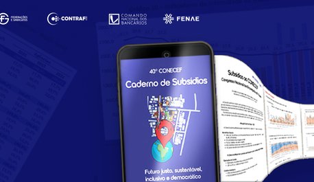 caderno-de-subsidios-ao-40o-conecef-traca-um-panorama-geral-da-atuacao-da-caixa-no-brasil