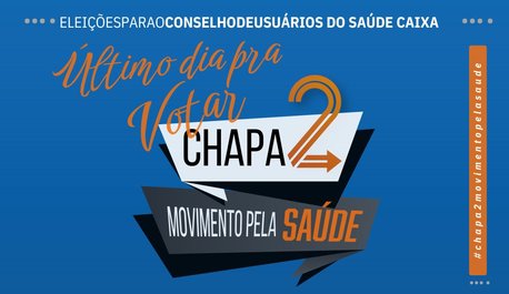 saude-caixa-hoje-e-o-ultimo-dia-da-eleicao-do-conselho-de-usuarios