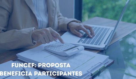 funcef-aprovada-proposta-que-acaba-com-contribuicoes-extraordinarias-sobre-13o-e-reduz-equacionamento