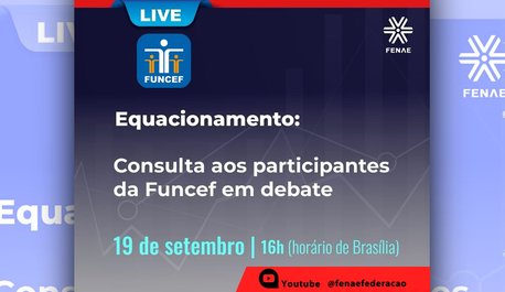 consulta-da-funcef-sera-tema-de-live-da-fenae