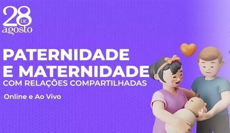 abertas-inscricoes-para-o-curso-paternidade-e-maternidade-com-relacoes-compartilhadas