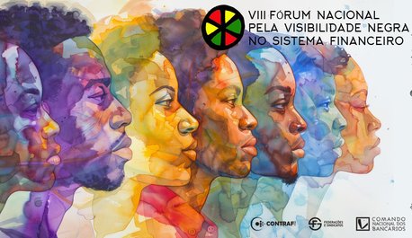 viii-forum-nacional-pela-visibilidade-negra-no-sistema-financeiro-sera-realizado-em-fortaleza-nos-dias-6-e-7-de-novembro