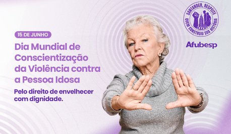 afubesp-denuncia-violencia-contra-idosos-cometida-pelo-santander